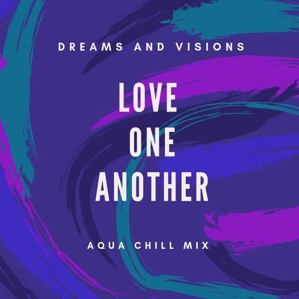 Cover art for Love One Another (Aqua Chill Mix)